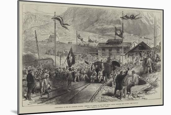 Completion of the St Gothard Tunnel, Arrival at Airolo of the First Train Coming Through the Tunnel-null-Mounted Giclee Print