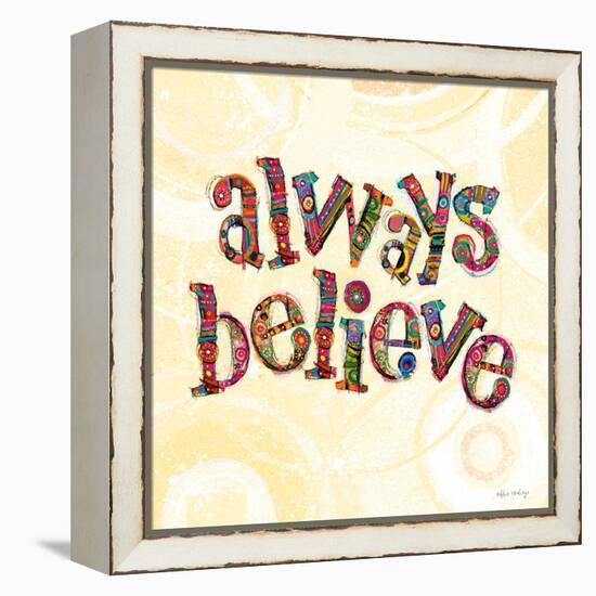 Confetti - Always Believe-Robbin Rawlings-Framed Stretched Canvas