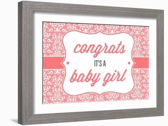 Congrats - it's a Baby Girl-Lantern Press-Framed Art Print