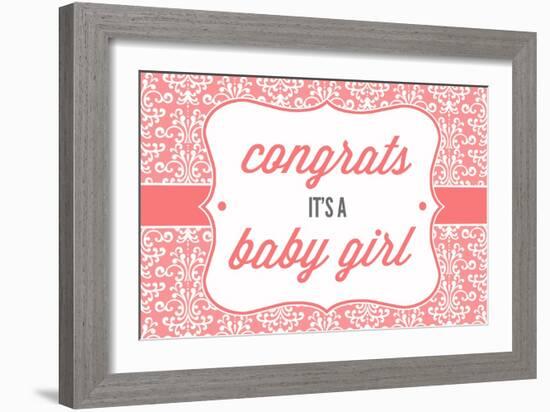Congrats - it's a Baby Girl-Lantern Press-Framed Premium Giclee Print