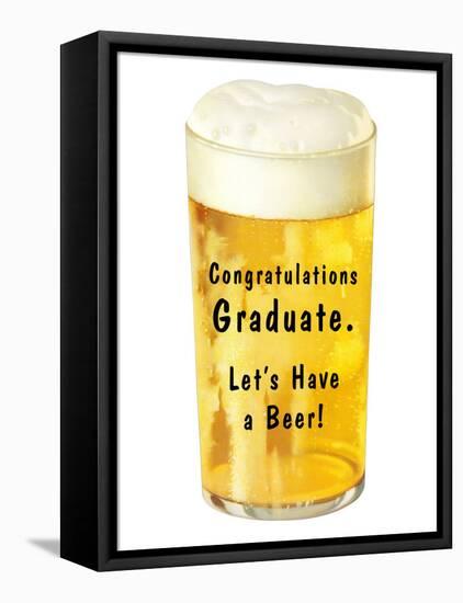 Congratulations Graduate, Let's Have a Beer-null-Framed Stretched Canvas