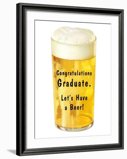 Congratulations Graduate, Let's Have a Beer-null-Framed Art Print