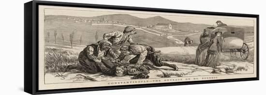 Constantinople, the Outrage on Mr Burness-Harry Hamilton Johnston-Framed Premier Image Canvas