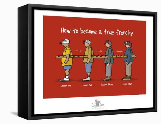 Coq-Ô-Rico - Become a true frenchy-Sylvain Bichicchi-Framed Stretched Canvas