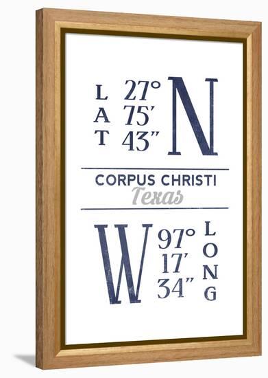 Corpus Christi, Texas - Latitude and Longitude (Blue)-Lantern Press-Framed Stretched Canvas