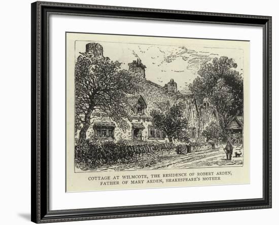 Cottage at Wilmcote, the Residence of Robert Arden, Father of Mary Arden, Shakespeare's Mother-null-Framed Giclee Print