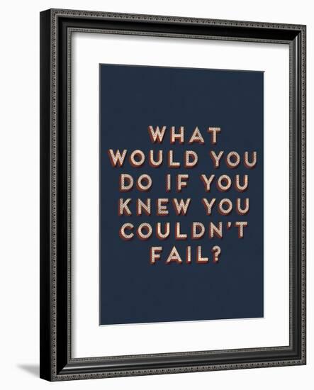 Couldn’t Fail-null-Framed Giclee Print