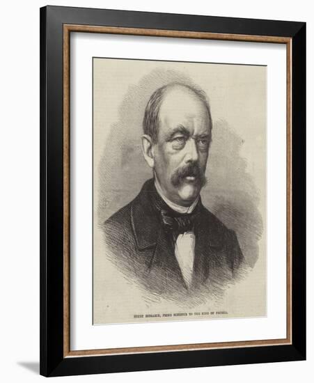 Count Bismarck, Prime Minister to the King of Prussia-null-Framed Giclee Print