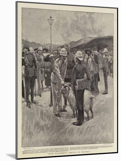 Count Waldersee's Arrival at Shanghai-Frank Craig-Mounted Giclee Print
