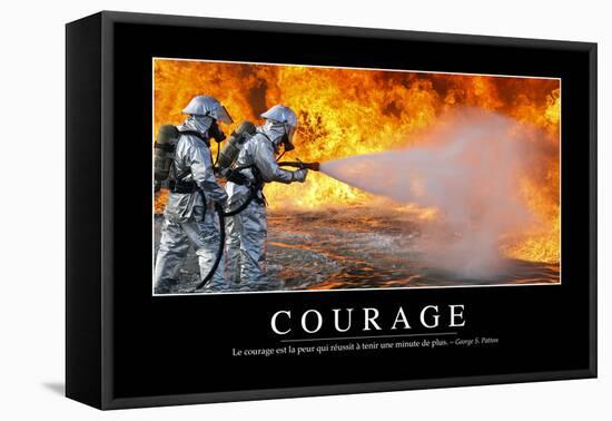 Courage: Citation Et Affiche D'Inspiration Et Motivation-null-Framed Premier Image Canvas