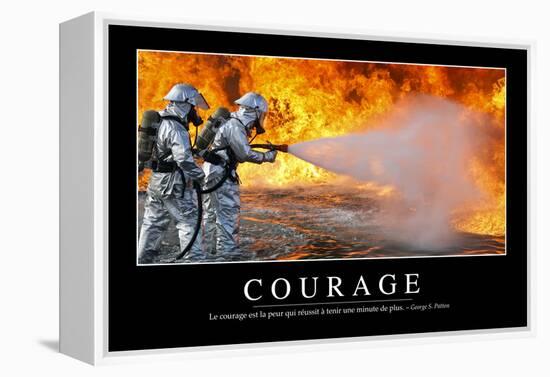 Courage: Citation Et Affiche D'Inspiration Et Motivation-null-Framed Premier Image Canvas