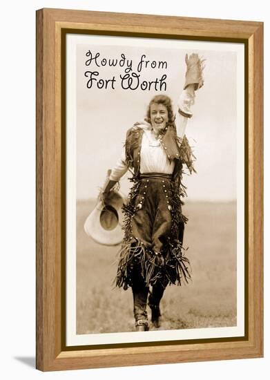 Cowgirl in Chaps, Howdy from Ft. Worth, Texas-null-Framed Stretched Canvas