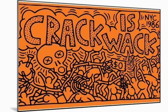 Crack is Wack-Keith Haring-Mounted Giclee Print
