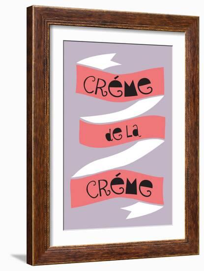 Crème De La Crème-null-Framed Premium Giclee Print