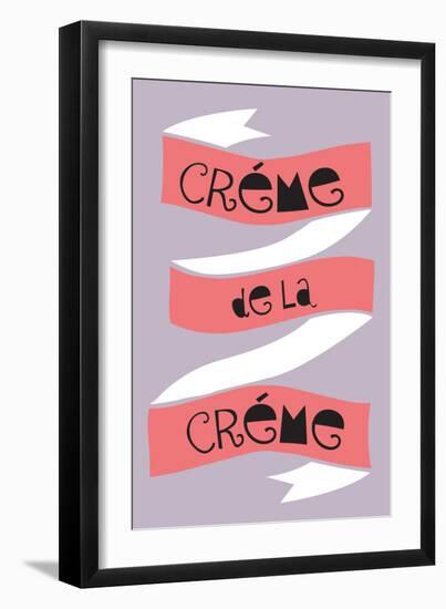 Crème De La Crème-null-Framed Premium Giclee Print