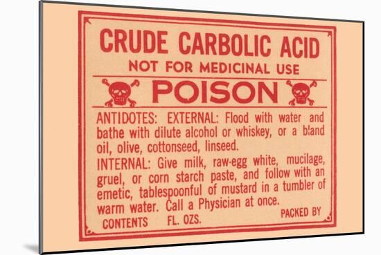 Crude Carbolic Acid - Not For Medicinal Use - Poison-null-Mounted Art Print