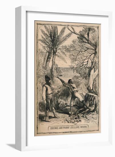 'Crusoe and Friday Felling Wood', c1870-Unknown-Framed Giclee Print