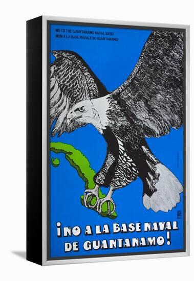 Cuban Poster Protesting at the American Naval Base in Guantanamo Bay-null-Framed Premier Image Canvas