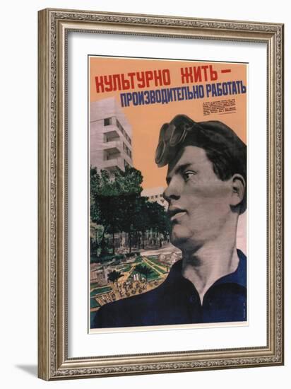 Cultured Life - Work with High Productivity, 1932-Gustav Klutsis-Framed Giclee Print