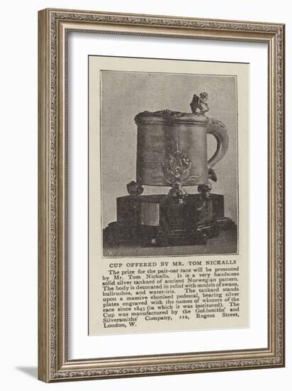 Cup Offered by Mr Tom Nickalls-null-Framed Giclee Print