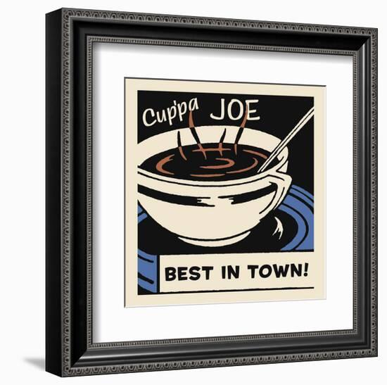 Cup'pa Joe Best in Town-Retro Series-Framed Art Print