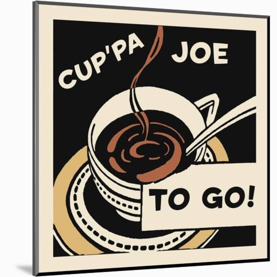 Cup'pa Joe to Go-Retro Series-Mounted Art Print