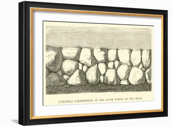 Cyclopean Construction in the Later Period of the Incas-Édouard Riou-Framed Giclee Print