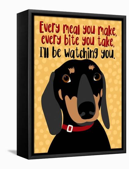 Dachshund Every Meal You Make-Ginger Oliphant-Framed Stretched Canvas