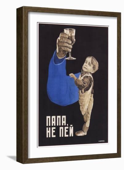 Dad, Do Not Drink, 1929-Dmitry Anatolyevich Bulanov-Framed Giclee Print