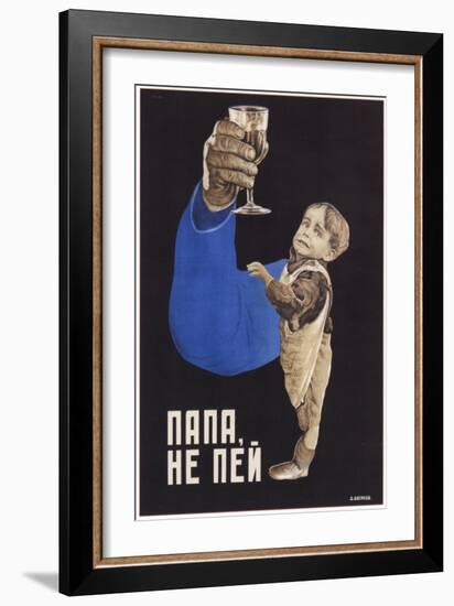 Dad, Do Not Drink, 1929-Dmitry Anatolyevich Bulanov-Framed Giclee Print