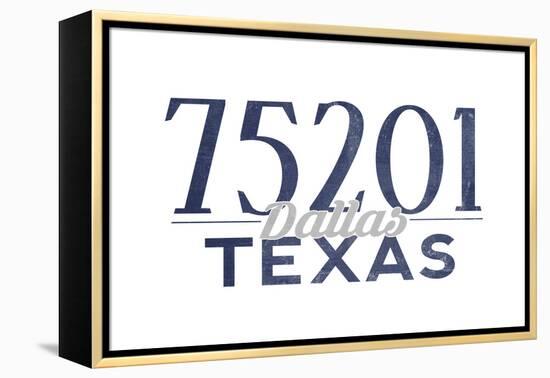 Dallas, Texas - 75201 Zip Code (Blue)-Lantern Press-Framed Stretched Canvas