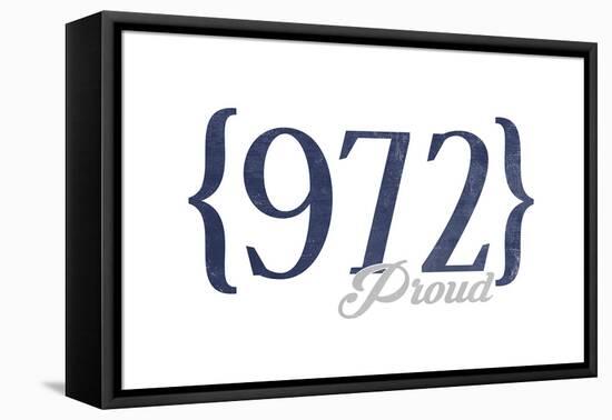 Dallas, Texas - 972 Area Code (Blue)-Lantern Press-Framed Stretched Canvas