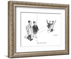 "Damn. Our other selves." - New Yorker Cartoon-James Mulligan-Framed Premium Giclee Print