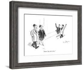 "Damn. Our other selves." - New Yorker Cartoon-James Mulligan-Framed Premium Giclee Print