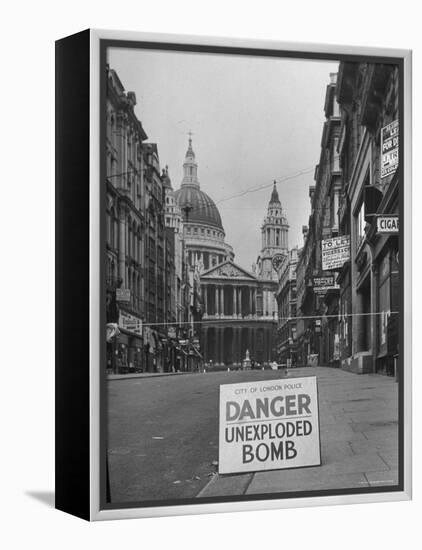 Danger Unexploded Bomb Sign at Cordoned Off Area in Front of St. Paul's Church-Hans Wild-Framed Premier Image Canvas