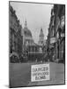 Danger Unexploded Bomb Sign at Cordoned Off Area in Front of St. Paul's Church-Hans Wild-Mounted Photographic Print