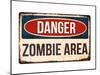 Danger - Zombie Area!-null-Mounted Art Print