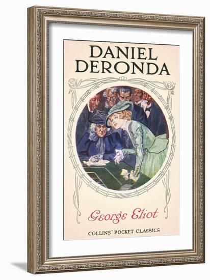 Daniel Deronda by George Eliot-Gordon Frederick Browne-Framed Giclee Print