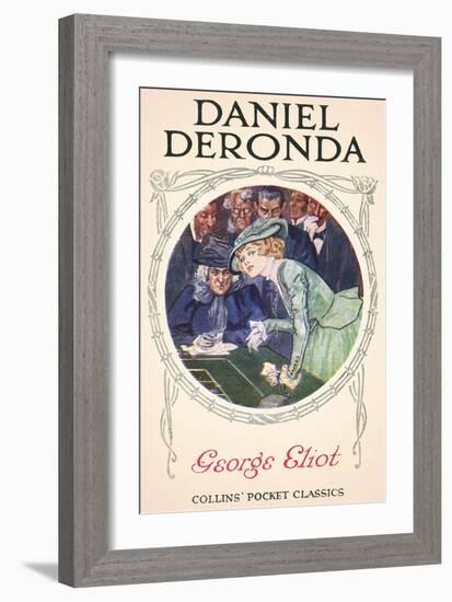 Daniel Deronda by George Eliot-Gordon Frederick Browne-Framed Giclee Print