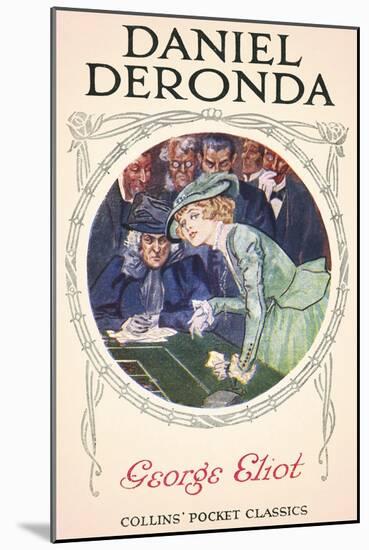 Daniel Deronda by George Eliot-Gordon Frederick Browne-Mounted Giclee Print