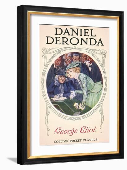 Daniel Deronda by George Eliot-Gordon Frederick Browne-Framed Giclee Print