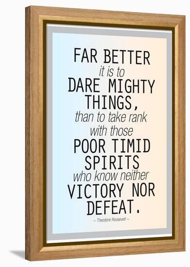 Dare Mighty Things Teddy Roosevelt-null-Framed Stretched Canvas