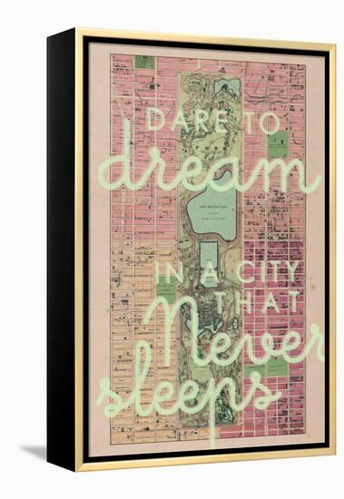 Dare to Dream in a City the Never Sleeps - 1867, New York City, Central Park Composite Map-null-Framed Premier Image Canvas