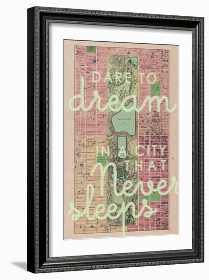 Dare to Dream in a City the Never Sleeps - 1867, New York City, Central Park Composite Map--Framed Giclee Print