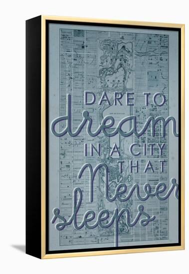 Dare to Dream in a City the Never Sleeps - 1867, New York City, Central Park Composite Map-null-Framed Premier Image Canvas