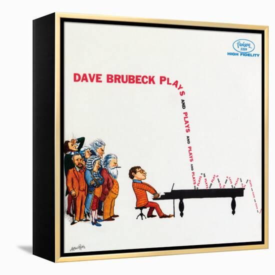 Dave Brubeck - Plays and Plays and Plays-null-Framed Stretched Canvas