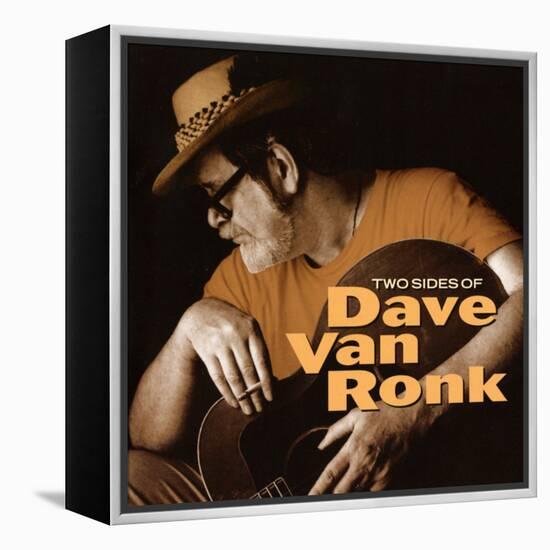 Dave Van Ronk - Two Sides of Dave Van Ronk-null-Framed Stretched Canvas