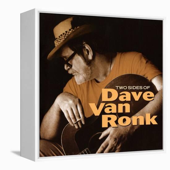 Dave Van Ronk - Two Sides of Dave Van Ronk-null-Framed Stretched Canvas