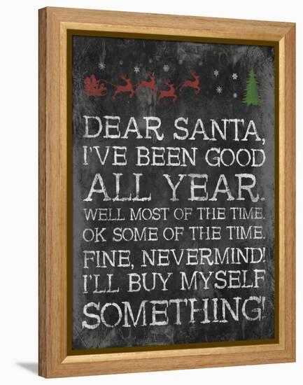 Dear Santa Nevermind-Jace Grey-Framed Stretched Canvas