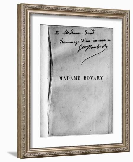 Dédicace de Gustave Flaubert sur un exemplaire de Madame Bovary à George Sand-null-Framed Giclee Print